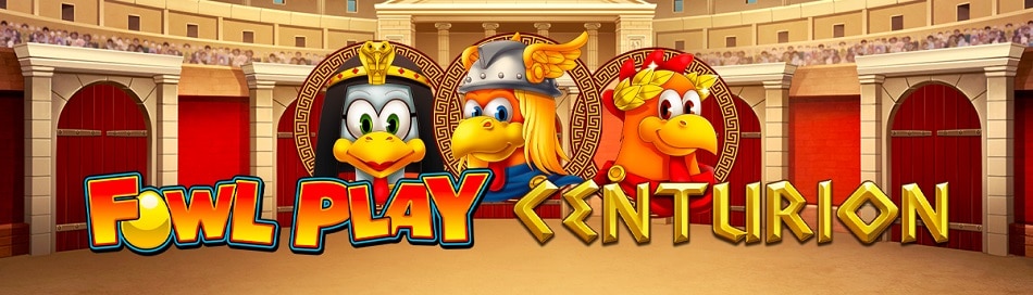 Fowl Play Centurion Online